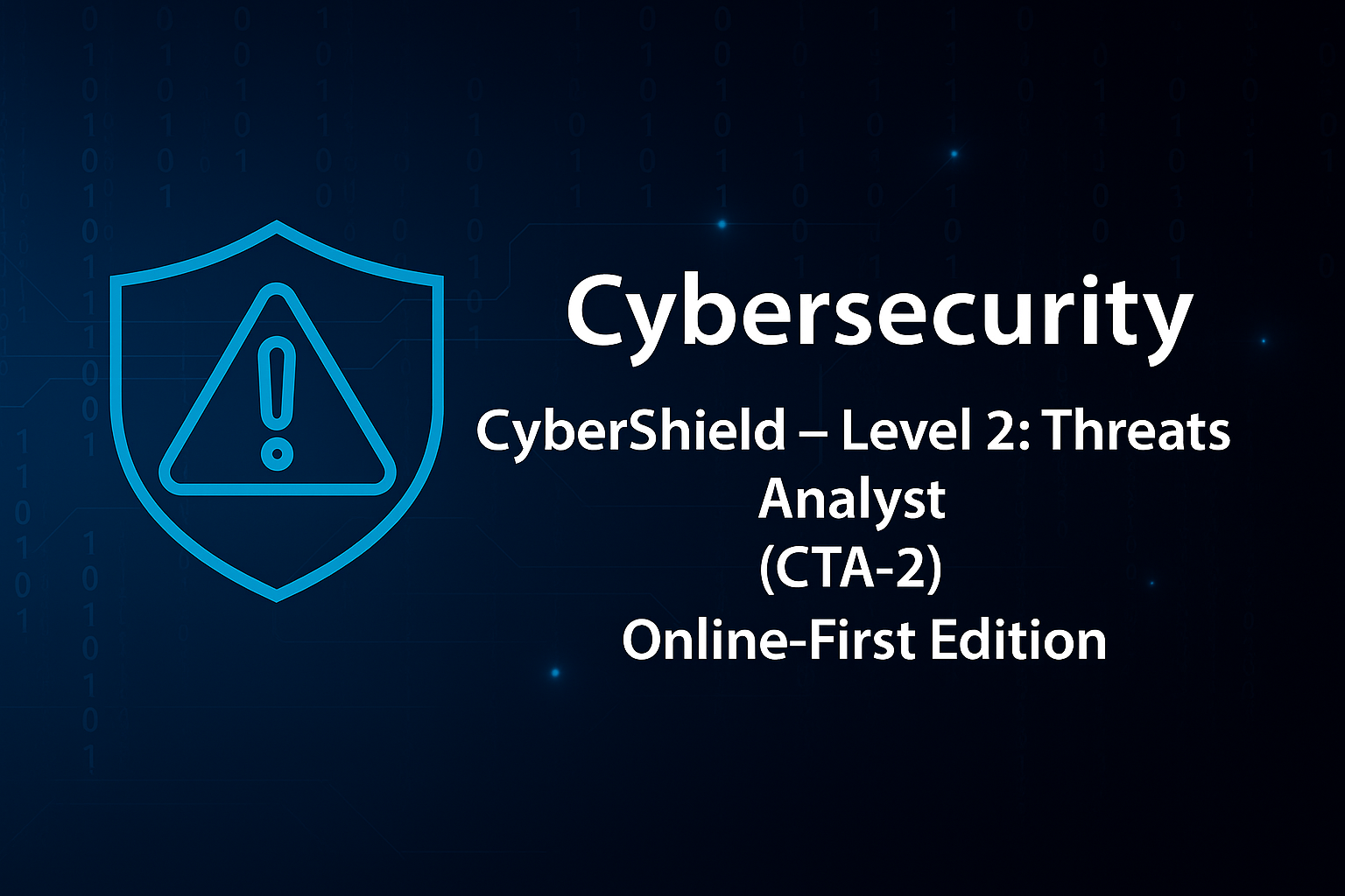 CyberShield — Level 2: Threats Analyst (CTA‑2)